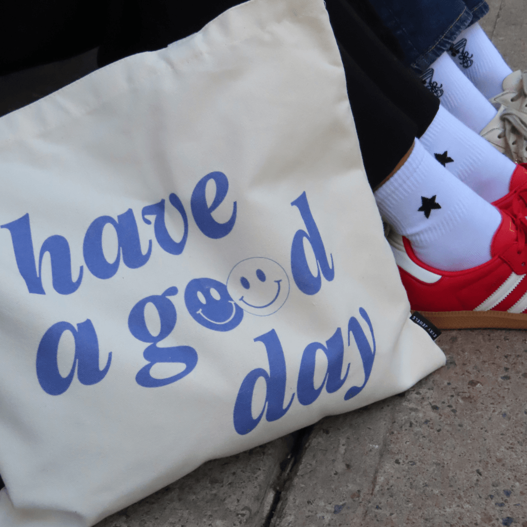 Have A Good Day Tote Bag - EVRYJEWELS